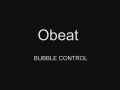 Obeat-  Bubble Control