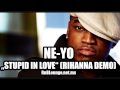 Ne-Yo - Stupid In Love